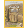 Sabadel 1789-1989: Chronique d'un village des Causses du Quercy aux 19ème et 20ème siècles