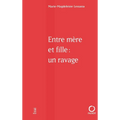 Entre mère et fille: un ravage