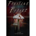 Fruiting Bodies