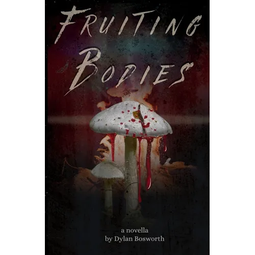 Fruiting Bodies