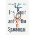 The Squid and the Spaceman