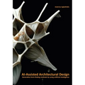 Ai-Assisted Architectural Design: Generative Form-Finding Methods by Using AI