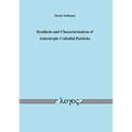 Synthesis and Characterization of Anisotropic Colloidal Particles