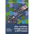China-Laos Railway: A Strategic Link Within the Rcep Framework