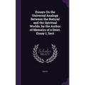 Essays On the Universal Analogy Between the Natural and the Spiritual Worlds, by the Author of Memoirs of a Deist. Essay 1, Sect