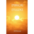 Embracing Effulgence