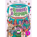 #Amigadatecuenta Presenta: #Tubarrioterespalda (Novela Gráfica / Graphic Novel)
