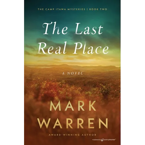 The Last Real Place