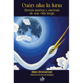 Cuán alta la luna: Breves sueños y escenas de una vida larga