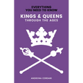 Kings & Queens: Through the Ages