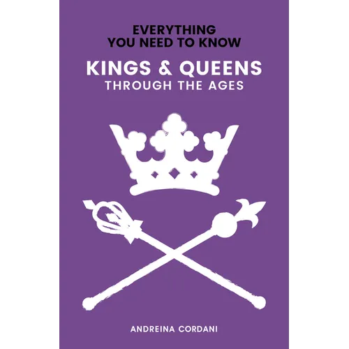 Kings & Queens: Through the Ages