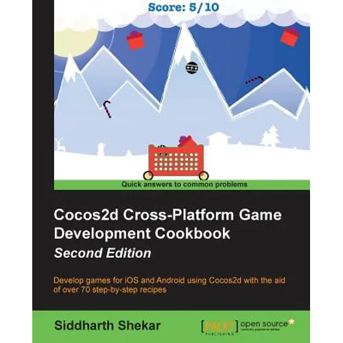 Cocos2d Cross-Platform Game Development Cookbook - Second Edition