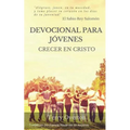 Devocional Para Jovenes: Crecer en Cristo