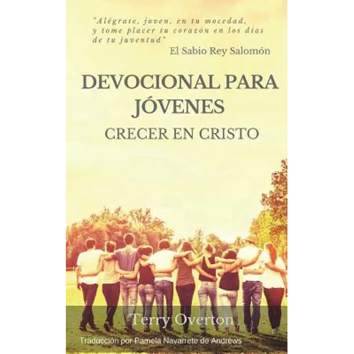 Devocional Para Jovenes: Crecer en Cristo