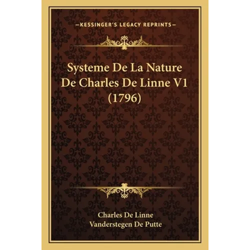 Systeme De La Nature De Charles De Linne V1 (1796)