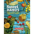 Sweet Hands: Island Cooking from Trinidad & Tobago, 3rd Edition: Island Cooking from Trinidad & Tobago