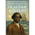 Het interessante levensverhaal van Olaudah Equiano