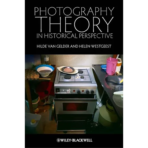 Photography Theory in Historical Perspective