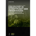 Kreativität Im Schnittpunkt Der Observanzen/ Creatività E Osservanza: Italienische Literatur Um 1600 Zwischen Gegenreformation Und Regelpoetik/ Letter
