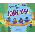 Conjunctions Say Join Us!