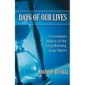 Days of Our Lives: A Complete History of the Long-Running Soap Opera