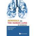 Aerosols and the Human Lung: An Introduction