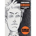 Comprendre Rimbaud