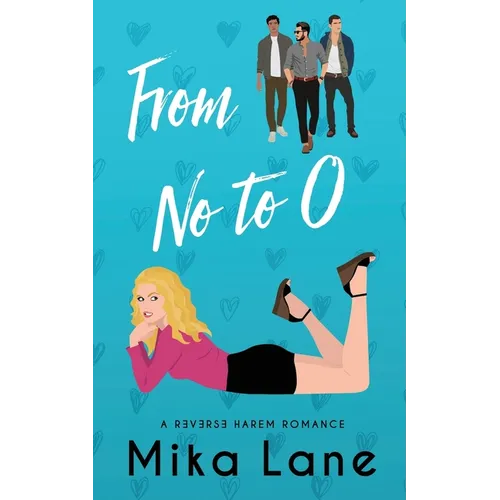 From No to O: A Reverse Harem Romance