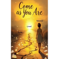 Come As You Are Broken, loved, redeemed: Loved Redeemed