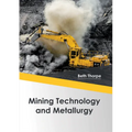 Mining Technology and Metallurgy