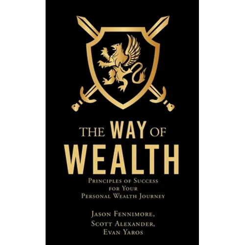 The Way of Wealth: Principles of Success for Your Personal Wealth Journey