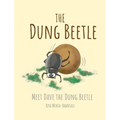 The Dung Beetle: Meet Dave The Dung Beetle
