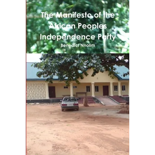 The Manifesto of the African Peoples Independence Party