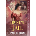 Irene's Fall: A Regency Historical Romance