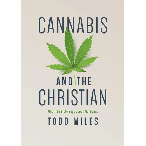 Cannabis and the Christian: What the Bible Says about Marijuana