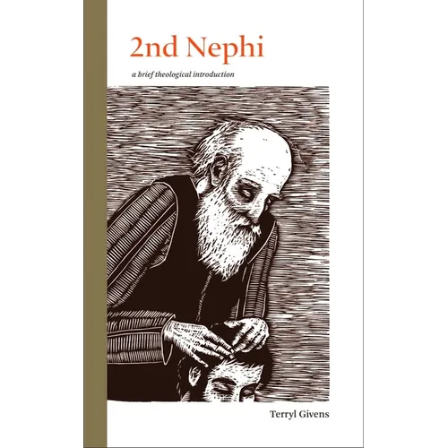 2nd Nephi: A Brief Theological Introduction
