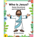 Who is Jesus?: Easter Devotional and Coloring Book