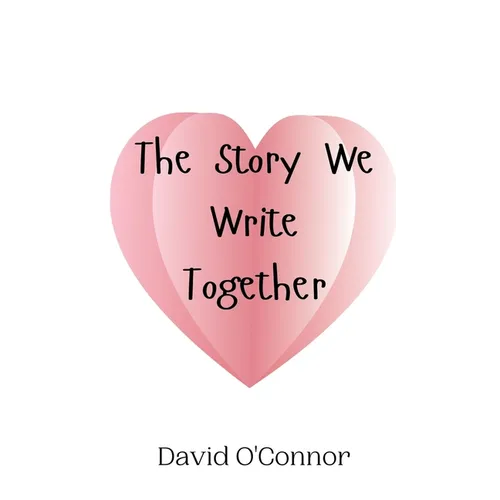 The Story We Write Together