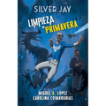 Silver Jay: Limpieza de primavera