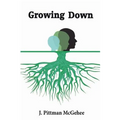 Growing Down
