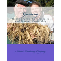 Ginseng: How To Grow Successfully and Market Profitably
