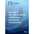 Synthesis and Applications of New Spin Crossover Compounds