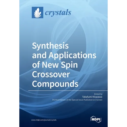 Synthesis and Applications of New Spin Crossover Compounds