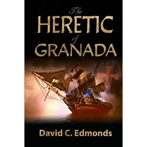 The Heretic of Granada