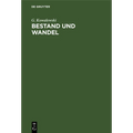 Bestand Und Wandel: Meine Lebenserinnerungen Zugleich Ein Beitrag Zur Neueren Geschichte Der Mathematik