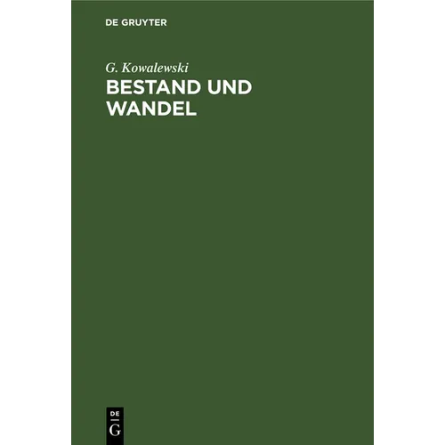 Bestand Und Wandel: Meine Lebenserinnerungen Zugleich Ein Beitrag Zur Neueren Geschichte Der Mathematik