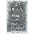 Rain of Ash: Roma, Jews, and the Holocaust