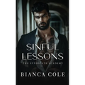 Sinful Lessons: A Dark Forbidden Mafia Academy Romance