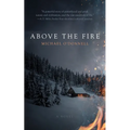 Above the Fire