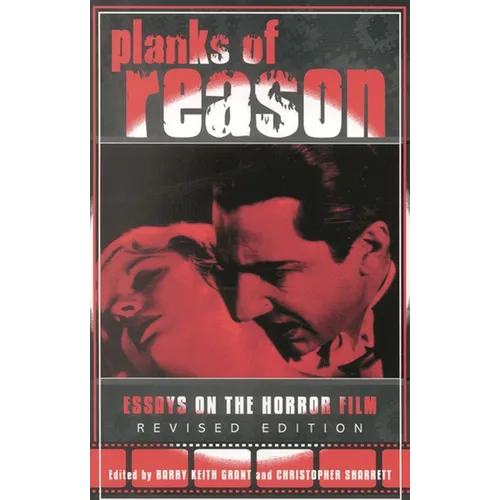 Planks of Reason: Essays on the Horror Film